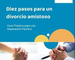 Diez pasos para un divorcio amistoso